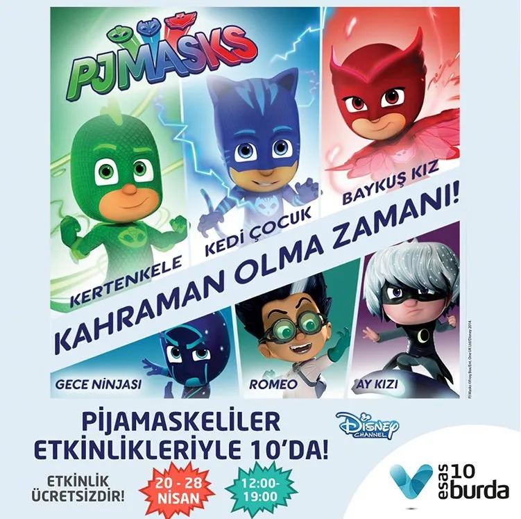 Çocukların en sevdiği kahramanlardan Pijamaskeliler, etkinlikleriyle 10’da! 
