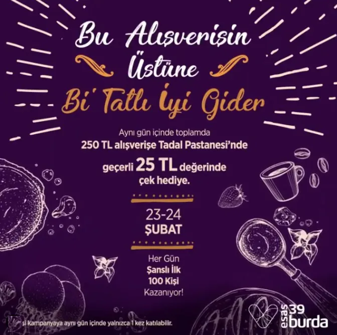 39 Burda'da bol bol alışveriş ve tatlı bu kampanyada! 39 Burda'da bol bol alışveriş ve tatlı bu kampanyada!