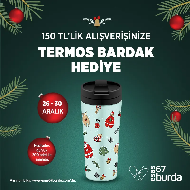 67 Burda Termos Bardak Hediye Kampanyası! 67 Burda Termos Bardak Hediye Kampanyası!