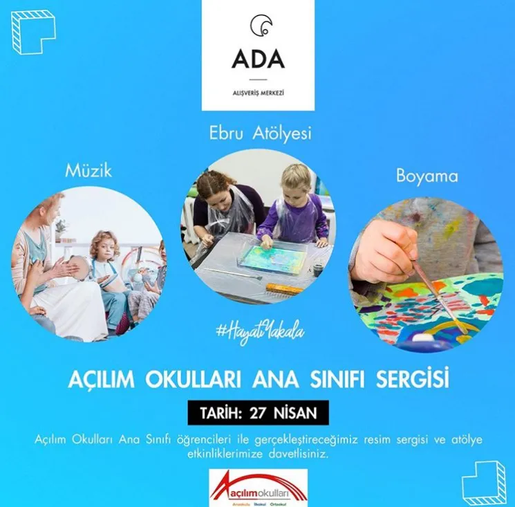 Ada AVM Açılım Okulları Ana Sınıfı Sergisi!