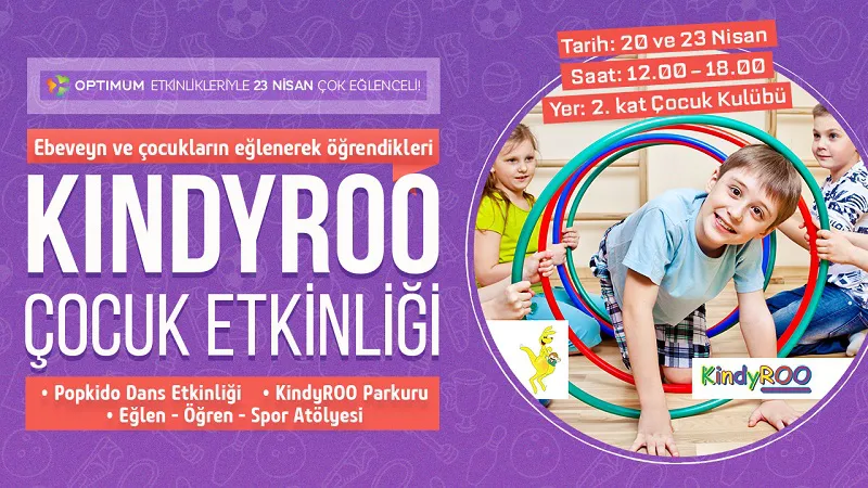 Kindyroo Çocuk Etkinliği Adana Optimum'da!