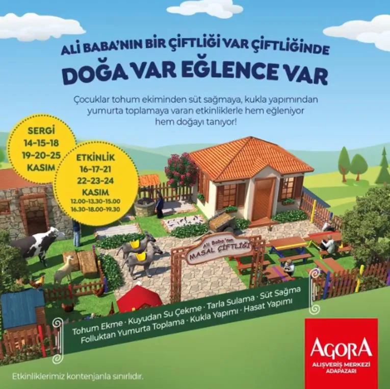 Agora Adapazarı AVM Ali Baba'nın Masal Çiftliği Etkinlikleri! Agora Adapazarı AVM Ali Baba'nın Masal Çiftliği Etkinlikleri!