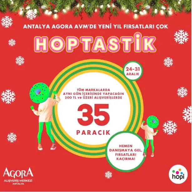 Antalya Agora'da Yeni Yıl Fırsatları çok Hoptastik!