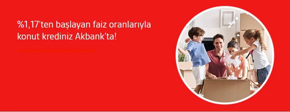 Akbank Konut Kredisi Kampanyası!