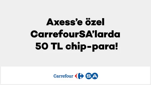 Axess’e özel CarrefourSA’larda 50 TL chip-para! Axess’e özel CarrefourSA’larda 50 TL chip-para!