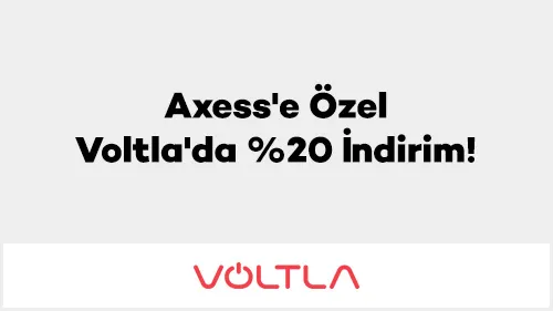 Axess ile Voltla'da %20 İndirim Kampanyası