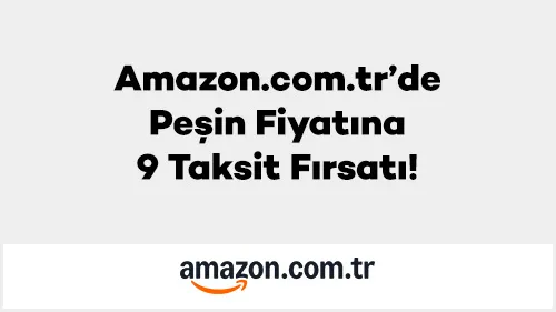 Axess ile Amazon'da Peşin Fiyatına 9 Taksit