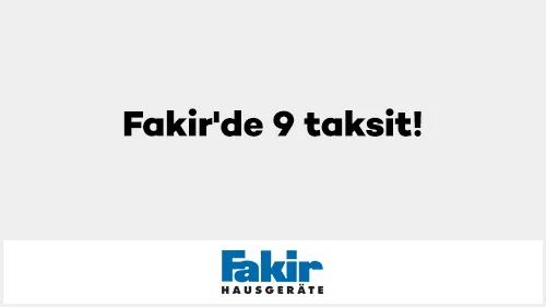 Axess ile Fakir'de 9 taksit!
