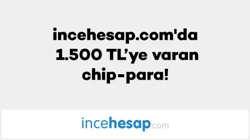 Axess ile incehesap.com'da 1.500 TL’ye varan chip-para!