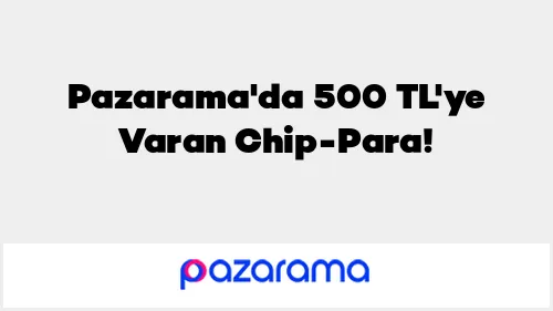 Axess ile Pazarama'da Chip-Para Kampanyası
