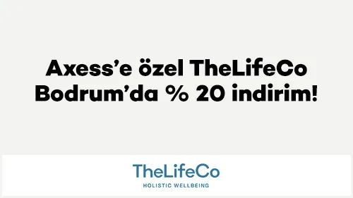 Axess TheLifeCo Bodrum'da %20 İndirim Kampanyası