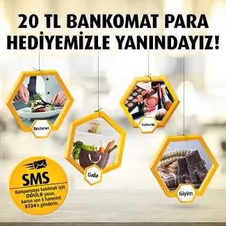 Bankomat kart ile gıda marketi, giyim, kozmetik ve restoran alışverişinize 20 TL Bankomat Para!