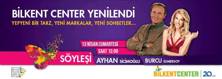 Ayhan Sicimoğlu ve Burcu Esmersoy Bilkent Center'da!