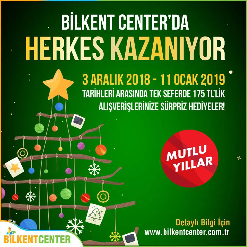 Bilkent Center'a gelen herkes kazanıyor! Bilkent Center'a gelen herkes kazanıyor!