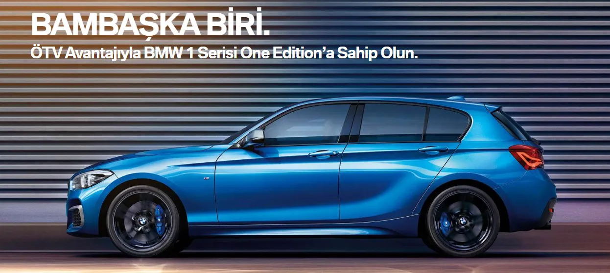 ÖTV Avantajıyla BMW 1 Serisi One Edition’a Sahip Olun.