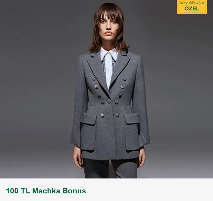 Bonus Flaş ile 100 TL Machka Bonus Bonus Flaş ile 100 TL Machka Bonus