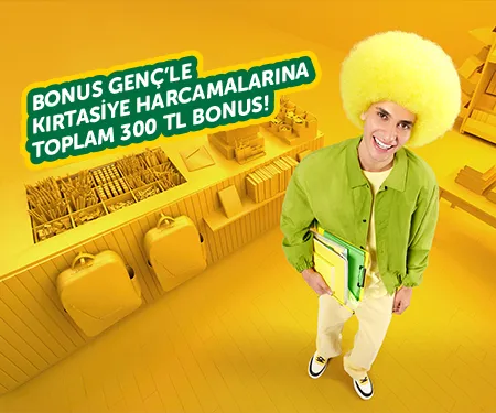Bonus Genç ile Kırtasiye Alışverişinde 300 TL Bonus
