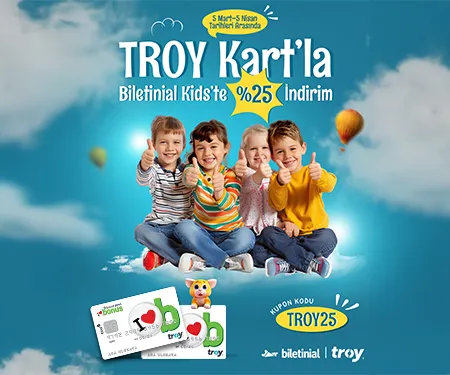 Bonus ile Garanti BBVA TROY ile Biletinial çocuk etkinliklerinde %25 indirim!
