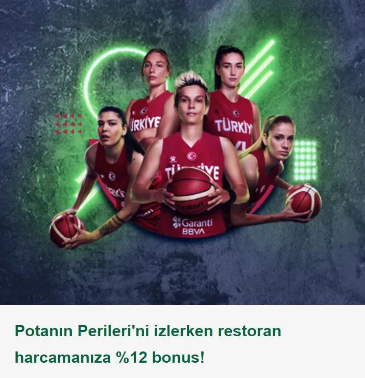 Potanın Perileri'ni izlerken restoran harcamanıza %12 bonus!