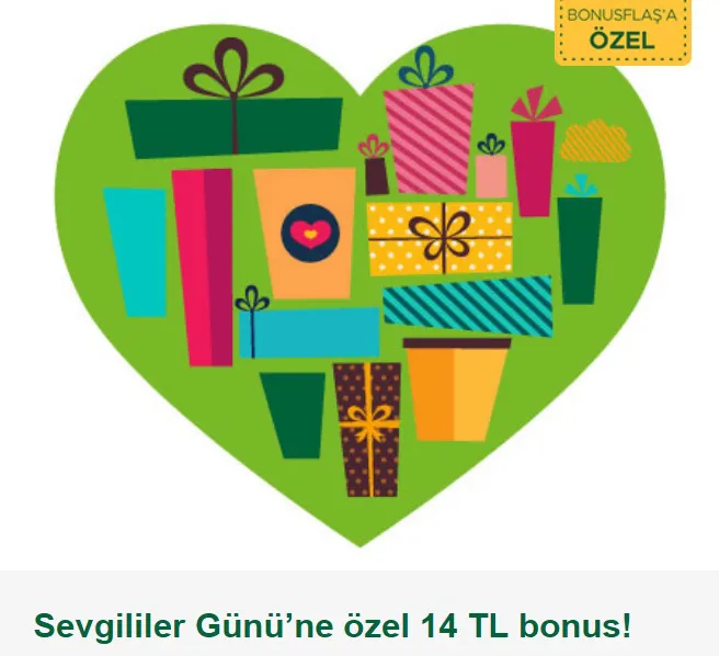 Sevgililer Günü’ne özel 14 TL bonus! Sevgililer Günü’ne özel 14 TL bonus!