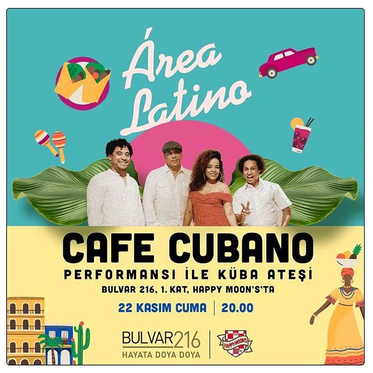 Bulvar 216 Cafe Cubano ile Küba Ateşi! Bulvar 216 Cafe Cubano ile Küba Ateşi!