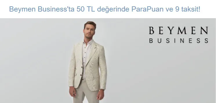 Beymen Business'ta 50 TL değerinde ParaPuan ve 9 taksit!