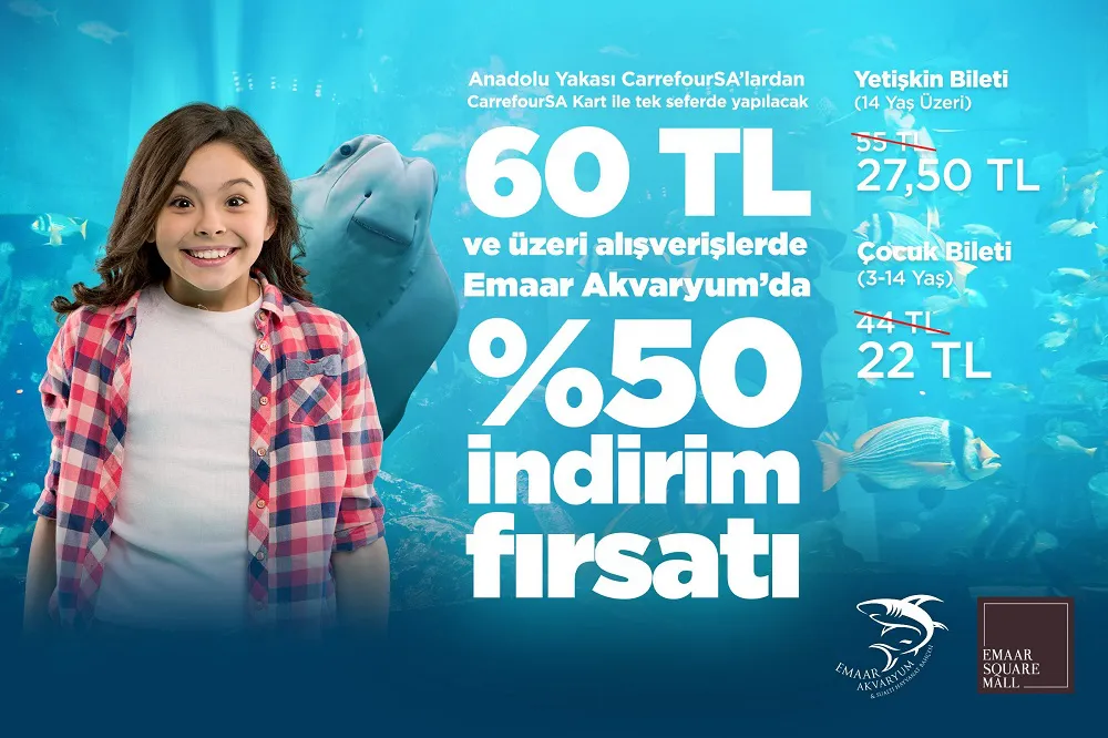 CarrefourSA alışverişine Emaar Akvaryum’da %50 indirim fırsatı!