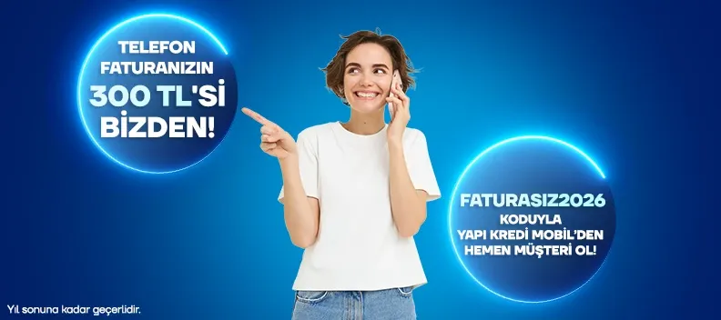 Cep telefon faturanızı Yapı Kredi ödüyor!
