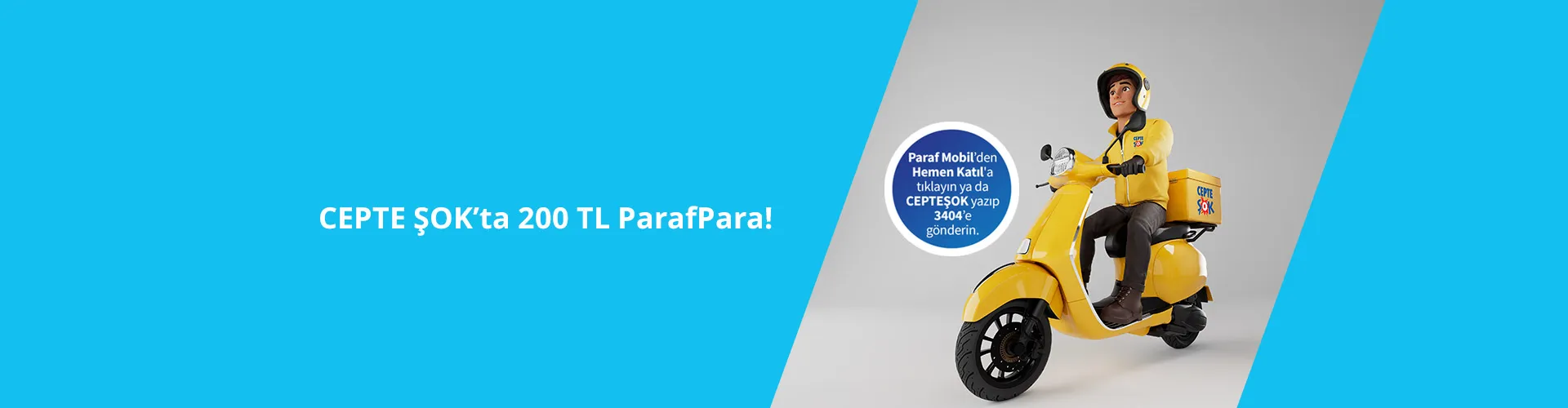 Cepte Şok ile İlk Alışverişinde 200 TL ParafPara