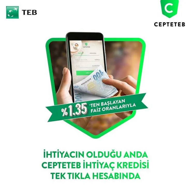 CEPTETEB İhtiyaç Kredisi ihtiyaç anında, tek tıkla hesabında!