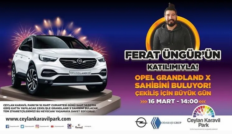 Ceylan Karavil Park Opel Grandland X Çekilişi Gerçekleşiyor! Ceylan Karavil Park Opel Grandland X Çekilişi Gerçekleşiyor!