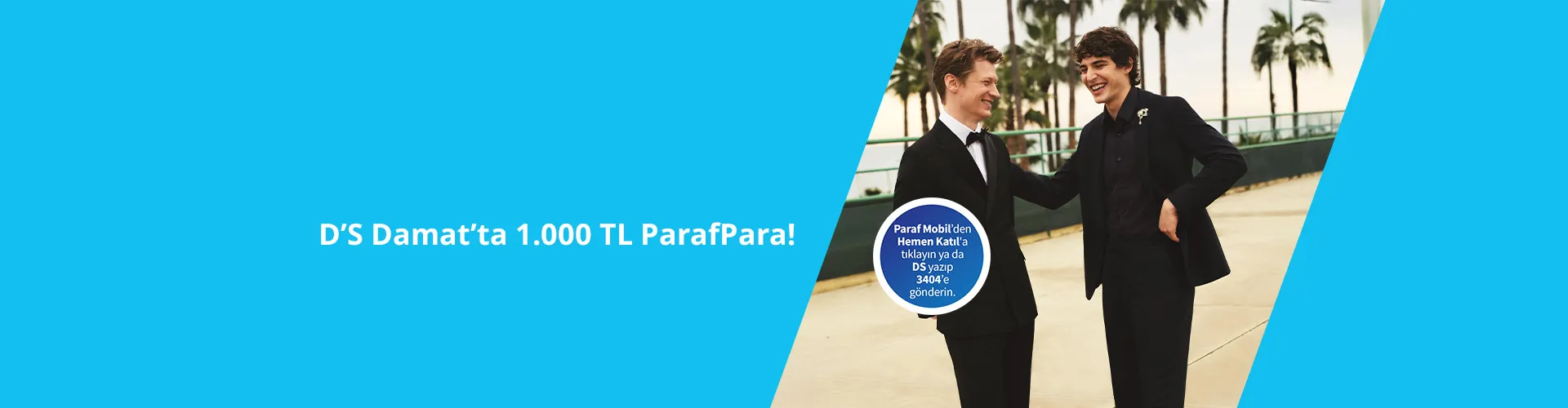 D'S Damat’ta 1.000 TL ParafPara!