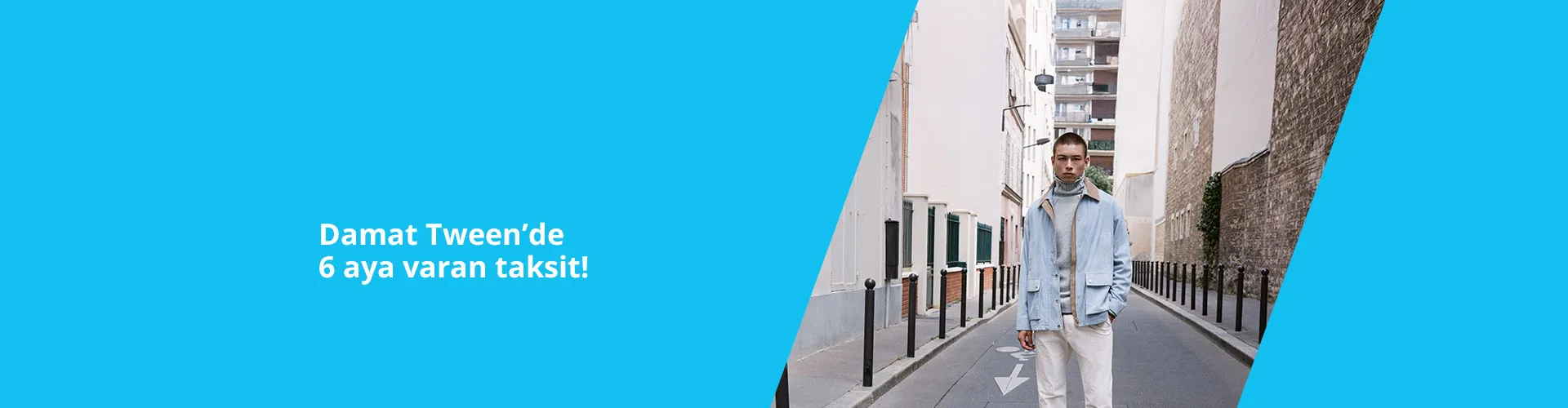Damat Tween'de 6 Aya Varan Taksit Fırsatı