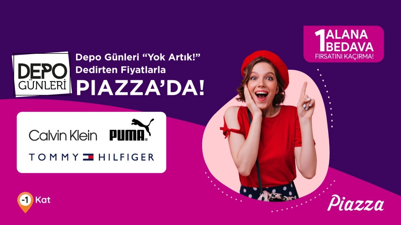 Piazza Depo Günleri: Tommy Hilfiger, Puma ve Calvin Klein'da 1 Alana 1 Bedava!