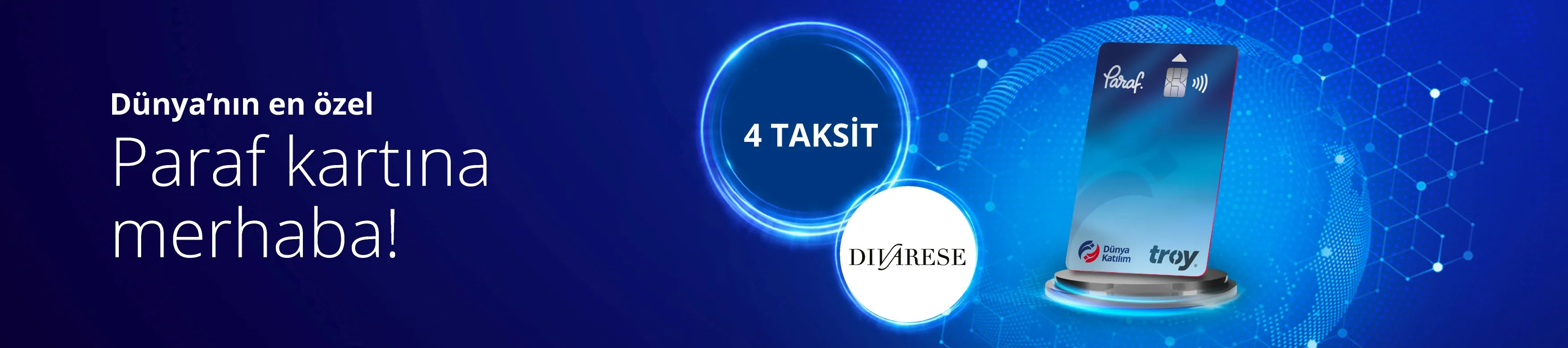 Divarese'de Dünya Katılım ile 4 Taksit