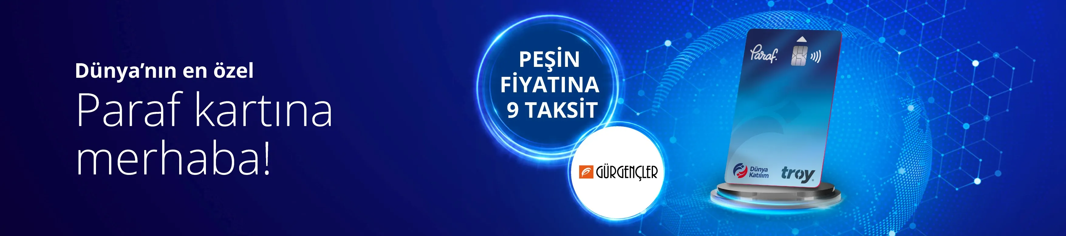 Gürgençler'de Dünya Katılım ile Taksit Fırsatı