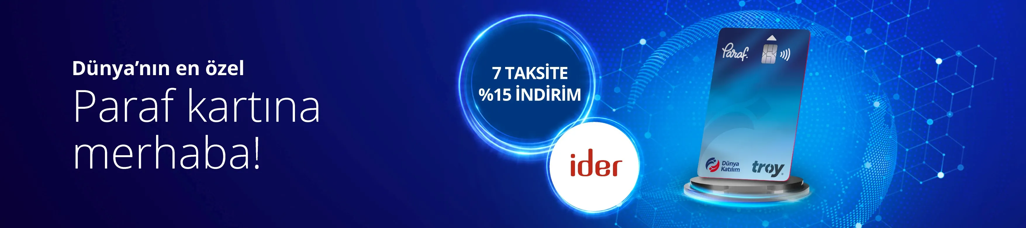İder Mobilya'da Dünya Katılım ile %15 İndirim ve 7 Taksit