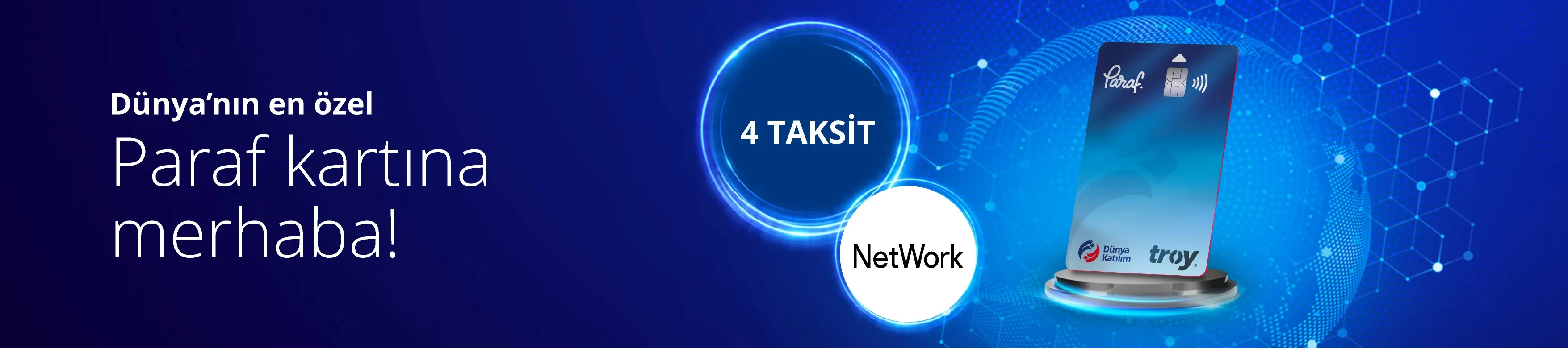 Dünya Katılım Network'te 4 Taksit İmkanı