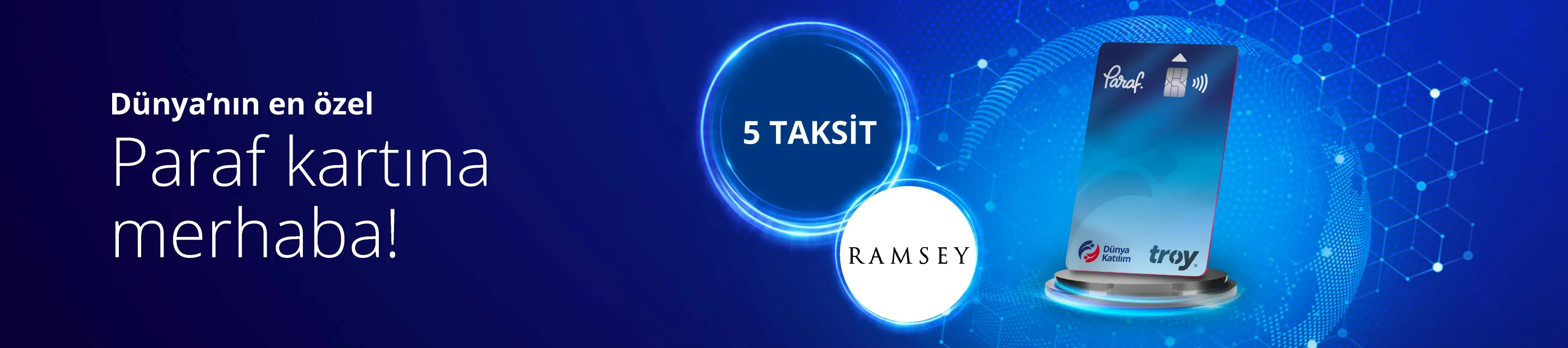 Ramsey'de Dünya Katılım ile 5 Taksit İmkanı