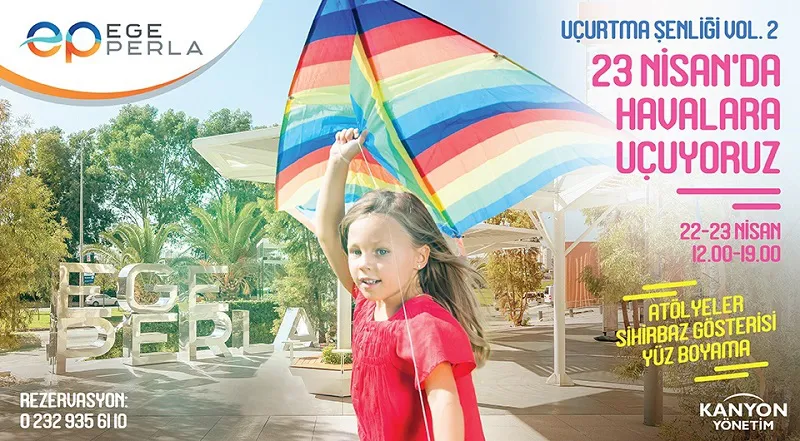 23 Nisan'da çocuklarla havalara uçuyoruz! 