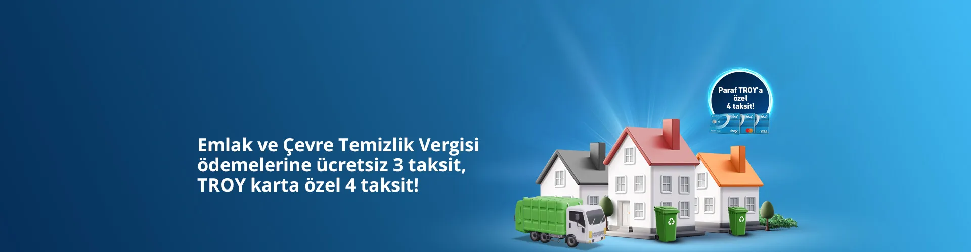 Emlak ve Çevre Temizlik Vergisi Ödemelerinize Ücretsiz 4'e Varan Taksit