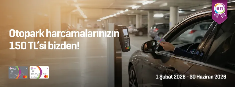 Enpara ile Otopark harcamalarınızın 150 TL’si bizden!