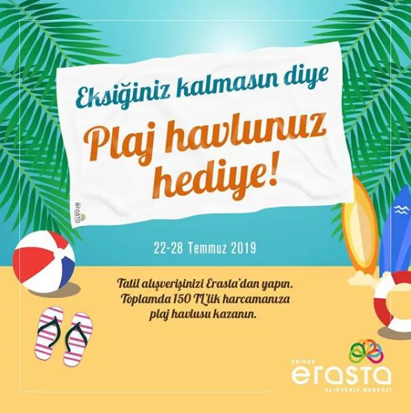 Erasta Edirne'den alışveriş yapanlar plaj havlusu kazanıyor!