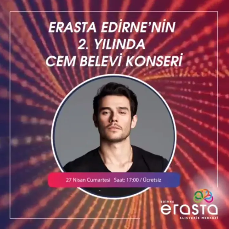 Erasta Edirne'nin 2. Yılında Cem Belevi Konseri!