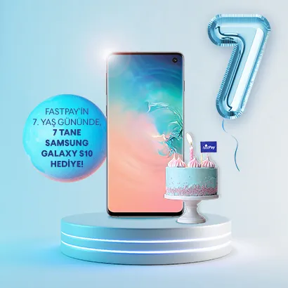 fastPay 7. yaşında 7 Samsung Galaxy S10 hediye ediyor! fastPay 7. yaşında 7 Samsung Galaxy S10 hediye ediyor!