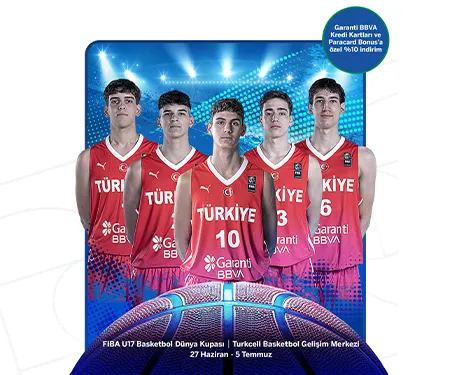 FIBA U17 Basketbol Dünya Kupası'nda Bonus İndirim
