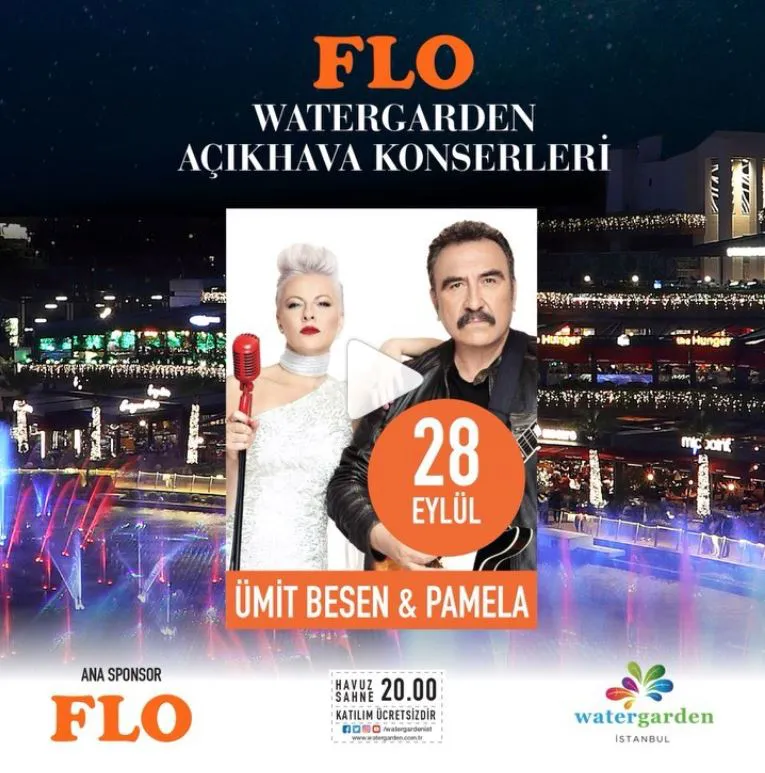 FLO Watergarden Ümit Besen ve Pamela Konseri!