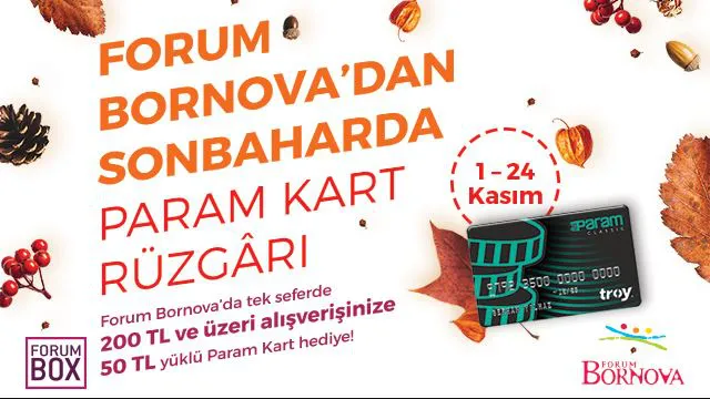 Forum Bornova'dan Sonbaharda Param Kart Rüzgarı!
