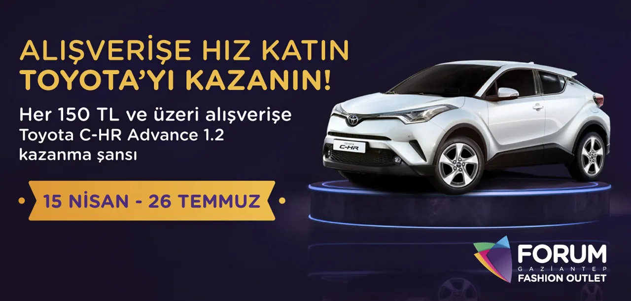 Forum Gaziantep Toyota C-HR Çekiliş Kampanyası!