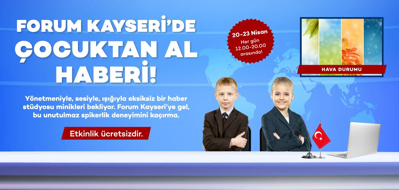 Forum Kayseri'de Çocuktan Al Haberi! Forum Kayseri'de Çocuktan Al Haberi!